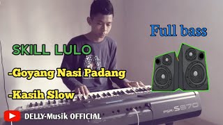 Skill Keyboard Lulo Electon | Goyang Nasi Padang - Kasih Slow | Skill keyboard Arindi Putri Konawe