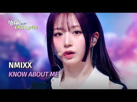 [🌎ENG Lyrics] NMIXX (엔믹스) - KNOW ABOUT ME | KBS WORLD TV 250404