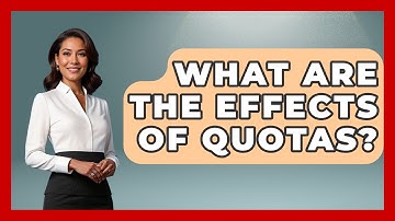 What Are The Effects Of Quotas? - Learn About Economics
