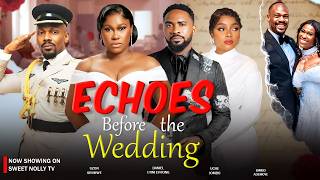 ECHOES BEFORE THE WEDDING | BIMBO ADEMOYE | UCHE JOMBO | UZOR ARUKWE | DANIEL ETIM EFFIONG |
