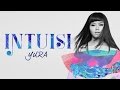 Yura Yunita - Intuisi (Official Lyric Video)