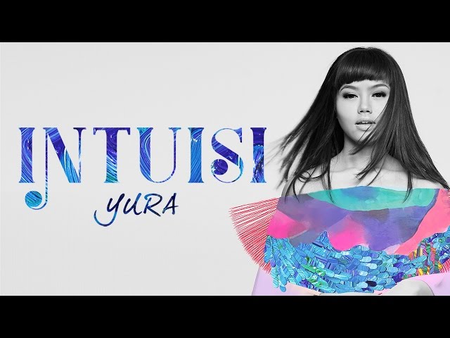 Yura Yunita - Intuisi (Official Lyric Video) class=