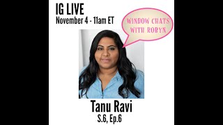 WINDOW CHATS with ROBYN: Tanu Ravi chats with Robyn Deverett