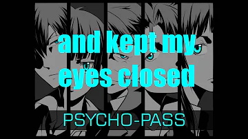 Nothing Carved In Stone-Out of Control Lyrics (Psycho-pass)