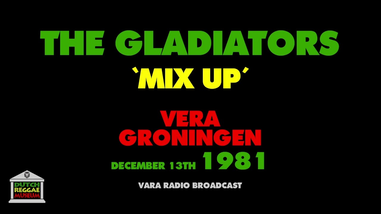 The Gladiators - Mix Up (Live 1981)