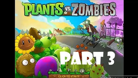 Plants vs Zombies | Walkthrough - Part 3 - Level 3-1 to 3-10