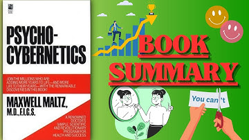 Psycho-Cybernetics Book Summary | How to Change Your Self-Image and Achieve Success