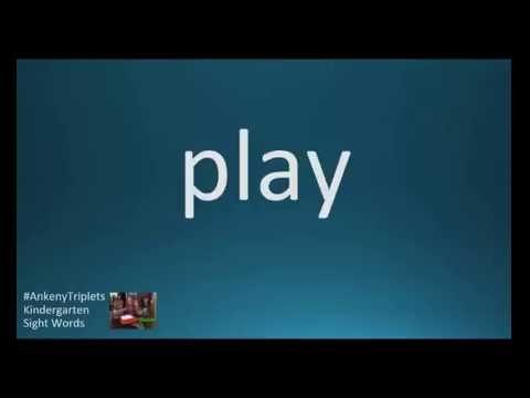 Sight Word “play“  (Ankeny Triplets Kindergarten Sight Words)