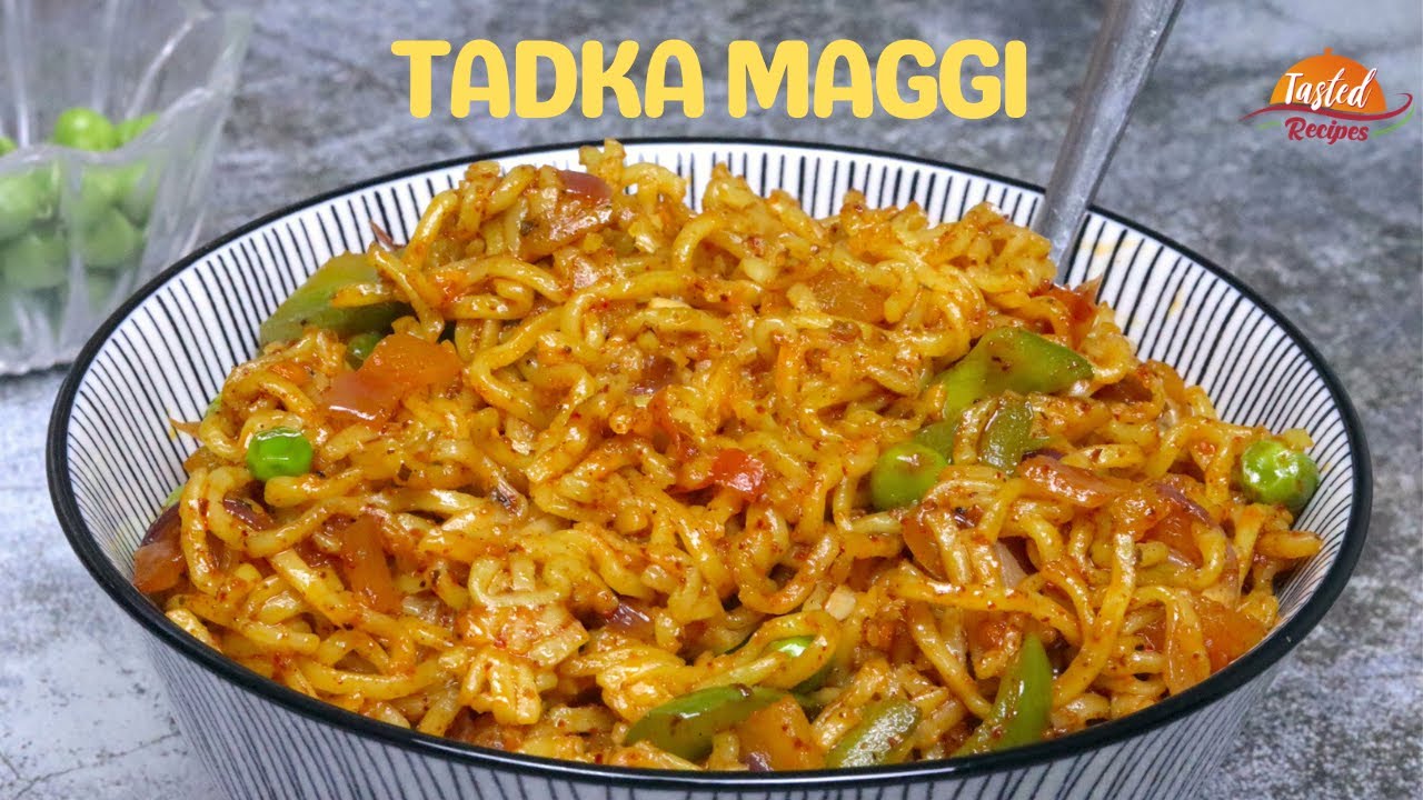 तड़का मैगी | Tadka Maggi Recipe | Spicy Masala Maggi Recipe | Tasted Recipes