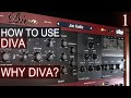 Why you should get DIVA PART 1 | u-he DIVA Tutorial