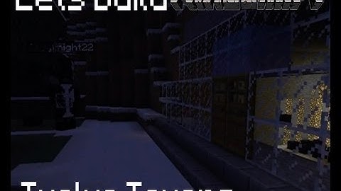 Lets Build - Episode 3 - Twelve Towers