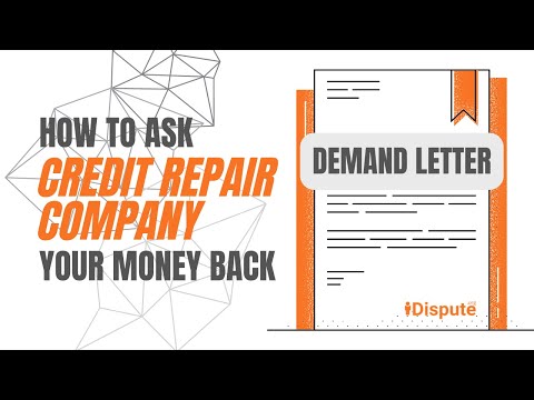 Credit Repair Company - How To Write Demand For Refund Letter