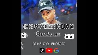 Mix de Afro House e de Kuduro- Geração 2023😌🔥 DJ Nelo B O Lendário 🎵🎚️