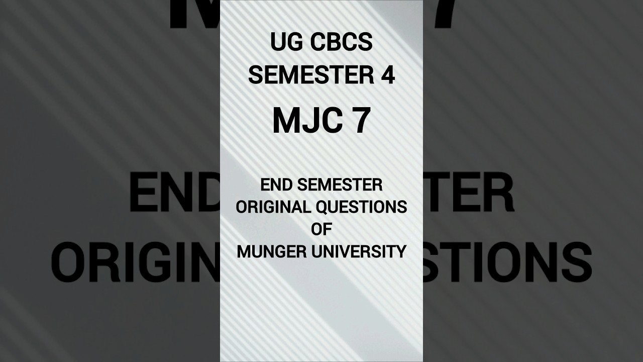 UG CBCS SEMESTER 4 MJC 7 SOCIOLOGY END SEMESTER ORIGINAL QUESTION PAPER OF MUNGER UNIVERSITY