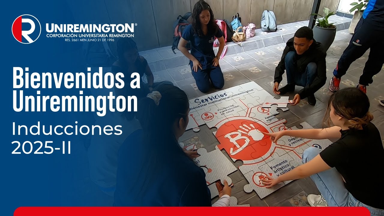 Inducciones 2025-II | Uniremington da la bienvenida a nuevos estudiantes