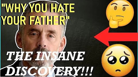 THE UNIQUE RELATIONSHIP OF FATHER AND SON Jordan Peterson THE DAD YOU NEVER HAD