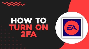 How To Turn On 2FA on EA (Quick Tutorial)
