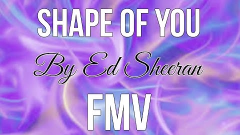 Shape Of You - Ed Sheeran (Fantage Non-Animated FMV)