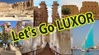 Lets Go LUXOR, Egypt