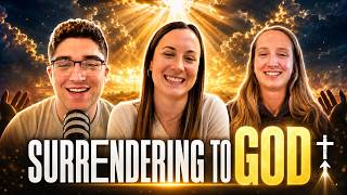 EP 13 | Surrendering to God (feat. Alison Harbaugh & Emily Issing)