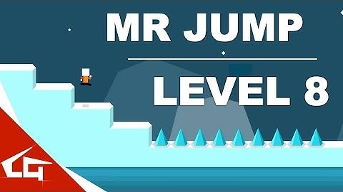 MR JUMP | LEVEL 8