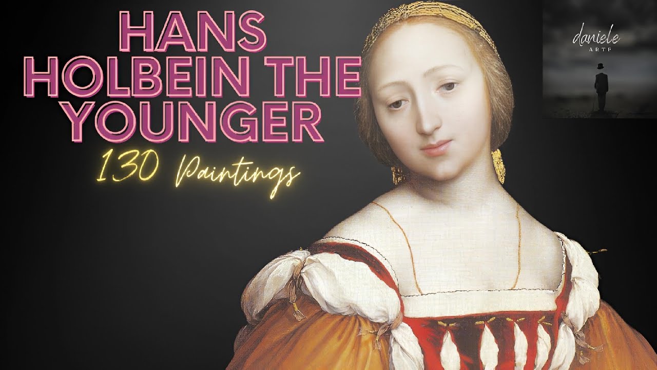 Hans Holbein the Younger: A Collection of 130 Paintings