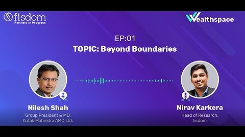 “Beyond Boundaries” LIVE with Nilesh Shah | Group President and Managing Director, Kotak Mutual Fund