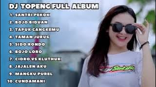 DJ FULL ALBUM KARNAVAL SANTRI PEKOK BOJO BIDUAN TAPUK CANGKEMU VIRAL FULLBASS