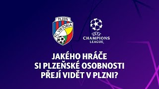 Jakého hráče si plzeňské osobnosti přejí vidět v Plzni?