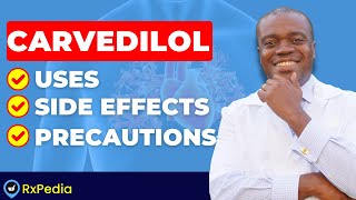 Carvedilol EXPLAINED What You Need to Know | Side Effects & Precautions