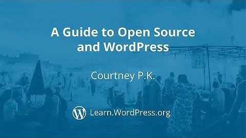 A Guide to Open Source and WordPress