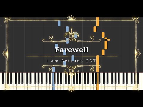 Farewell (Sheet Music, MIDI,) - I am Setsuna (いけにえと雪のセツナ)