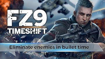 FZ9: Timeshift - Android Gameplay