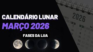 Calendário Lunar Março 2026 Fases Da Lua No Mês
