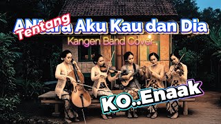 Download lagu 🎵 Tentang Aku, Kau & Dia – Kangen Band | Versi Keroncong Klasik – Pelintas Waktu