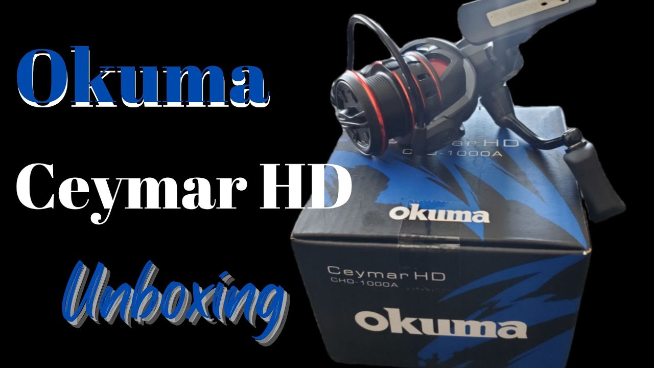 okuma ceymar 1000 HD1000 Engineered with precision and packed with innovative features Unboxing The New Okuma Ceymar
