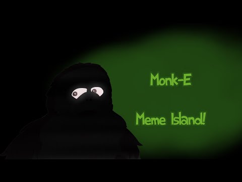 {-msm:-iow-}-monk-e---meme-island!