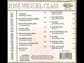 Los Grandes Exitos De Jose Miguel Class CD Completo