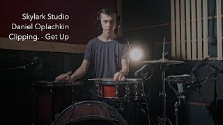 clipping. - Get Up (drum cover by Daniel Oplachkin)