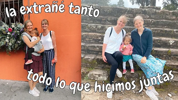 MI MAMA VIAJ A GUATEMALA A VISITARNOS rosala ve a ...