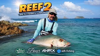 REEF 2 - Epic Fly Fishing trip to the Maldives (2026)
