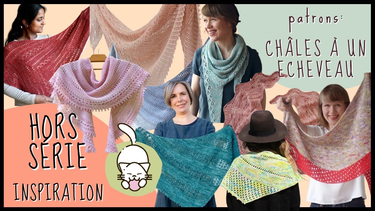 Patrons Tricot: Châles à 1 écheveau 🧶 HORS SERIE Inspiration