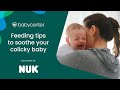 Feeding tips to soothe your colicky baby | Ad Content for Nuk