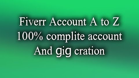 How to create a Fiverr account | Fiverr Bangla Tutorial 2019 Step by Step guide