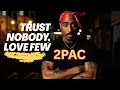 2Pac Trust Nobody Love Few 2025 New Music Video 2Pac Trust Nobody Love Few 2025 New Music Video