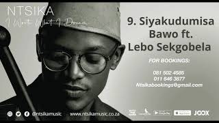 Ntsika - Siyakudumisa Bawo Ft Lebo Sekgobela chords