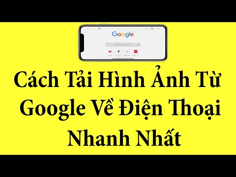 Cách Tải Hình Ảnh Từ Google Về Điện Thoại Nhanh Nhất