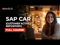 SAP CAR (Customer Activity Repository) Full Course | ZaranTech
