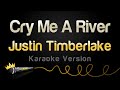 Justin Timberlake - Cry Me A River (Karaoke Version)