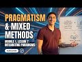 Pragmatism &amp; Mixed Methods: Bridge The Qualitative and Quantitative